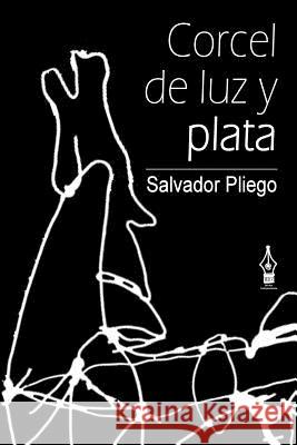 Corcel de luz y plata Mrv Editor Independiente                 Salvador Pliego 9781519251060 Createspace Independent Publishing Platform - książka