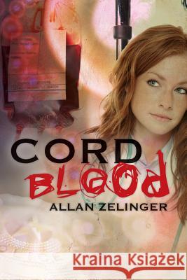 Cord Blood Allan Zelinger 9781982095413 Createspace Independent Publishing Platform - książka