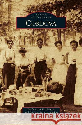 Cordova Darlene Hooker Sawyer, Jane Howles Hooker, Dr 9781531667832 Arcadia Publishing Library Editions - książka