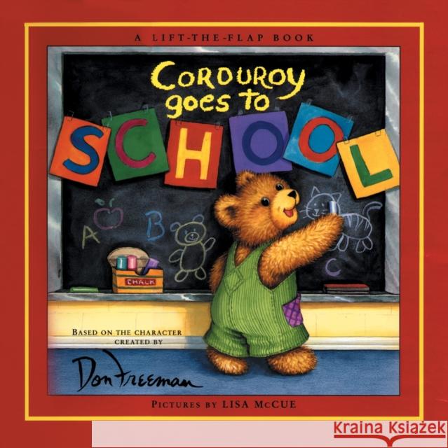 Corduroy Goes to School Don Freeman B. G. Hennessy Lisa McCue 9780670035144 Viking Books - książka