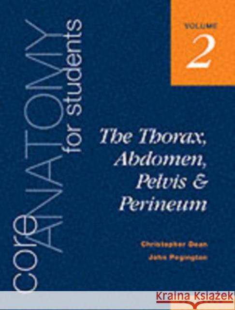 Core Anatomy for Students Christopher Dean John Pegington 9780702020414 ELSEVIER HEALTH SCIENCES - książka