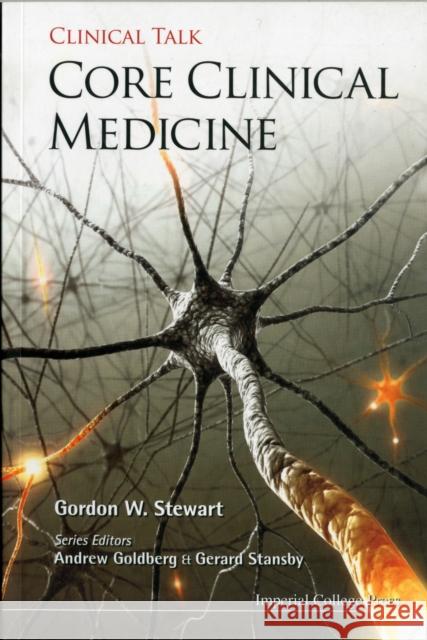 Core Clinical Medicine Gordon W Stewart 9781848165762  - książka