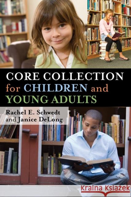 Core Collection for Children and Young Adults Rachel E. Schwedt 9780810861152 Scarecrow Press - książka