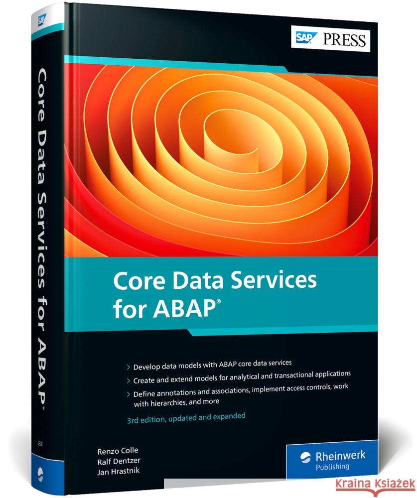 Core Data Services for ABAP Colle, Renzo, Dentzer, Ralf, Hrastnik, Jan 9781493223763 SAP PRESS - książka