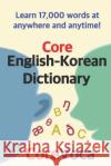 Core English-Korean Dictionary Taebum Kim 9781520977843 Independently Published