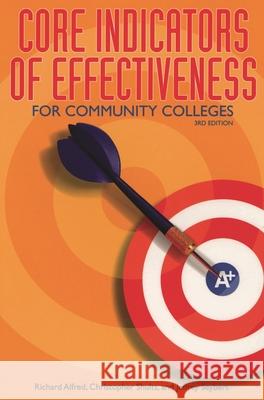 Core Indicators of Effectiveness for Community Colleges Richard Alfred Christopher Shults Jeffrey A. Seybert 9780871173812 Community College Press, American Association - książka