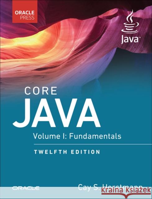 Core Java: Fundamentals, Volume 1 Cay Horstmann 9780137673629 Pearson Education (US) - książka