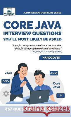 Core Java Interview Questions You'll Most Likely Be Asked Vibrant Publishers, Reshma Bidikar 9781636511245 Vibrant Publishers - książka