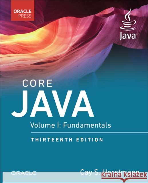 Core Java, Volume I: Fundamentals Cay Horstmann 9780135462461 Pearson Education (US) - książka