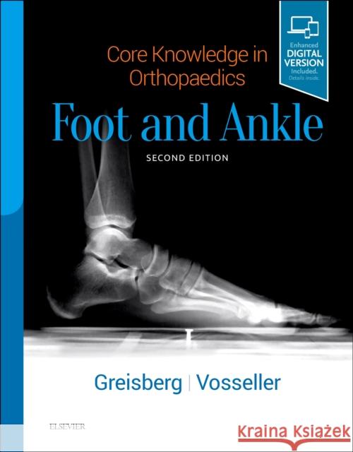 Core Knowledge in Orthopaedics: Foot and Ankle Justin Greisberg J. Turner Vosseller 9780323568388 Elsevier - książka