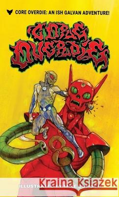 Core Overdie Ish Galvan Mike Dubisch 9781960213501 Oddness - książka