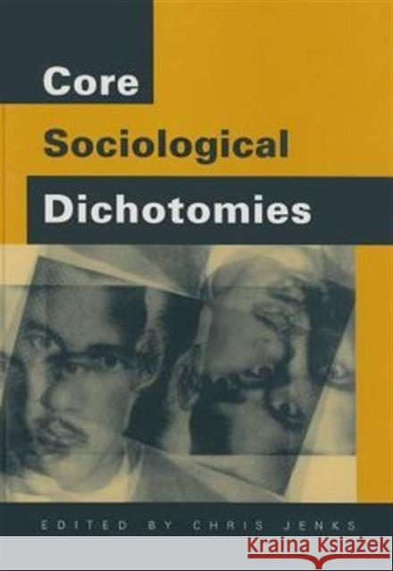 Core Sociological Dichotomies  9780803979789 SAGE PUBLICATIONS LTD - książka