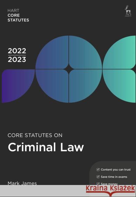 Core Statutes on Criminal Law 2022-23 Mark (School of Law, Northumbria University, UK) James 9781509960279 Bloomsbury Publishing PLC - książka