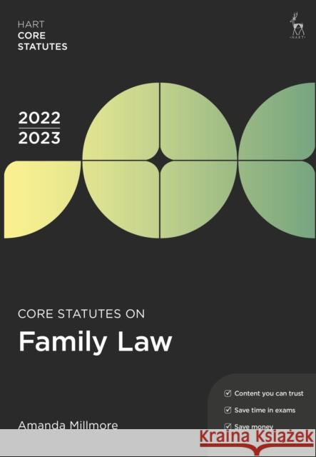 Core Statutes on Family Law 2022-23 Amanda (Associate Professor, University of Reading, UK) Millmore 9781509960460 Bloomsbury Publishing PLC - książka