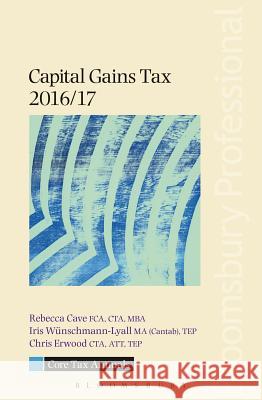 Core Tax Annual: Capital Gains Tax 2016/17 Rebecca Cave 9781784512996 Bloomsbury Publishing PLC - książka