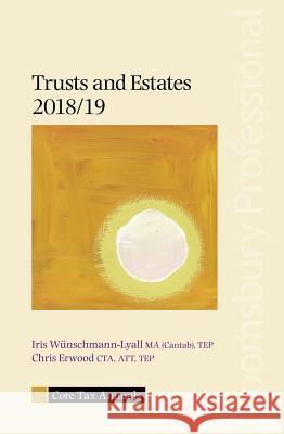 Core Tax Annual: Trusts and Estates 2018/19 Iris Wünschmann-Lyall, Chris Erwood 9781526505668 Bloomsbury Publishing PLC - książka