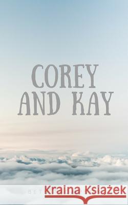 Corey and Kay Beth Thompson 9781981059614 Independently Published - książka
