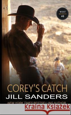 Corey's Catch Jill Sanders 9781942896586 Idealist LLC - książka
