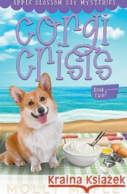 Corgi Crisis Molly Maple   9798223757535 Mary E. Twomey LLC - książka