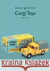 Corgi Toys Mick Overton 9781445688084 Amberley Publishing
