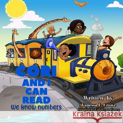 Cori and I Can Read: We Know Numbers Merie Vision Publishing CICI Merie Vanessa E. Crowe 9781961213272 Merie Vision Publishing, LLC - książka