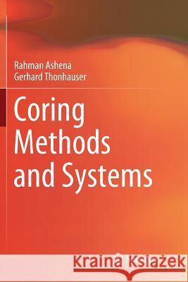 Coring Methods and Systems Rahman Ashena Gerhard Thonhauser 9783030085247 Springer - książka