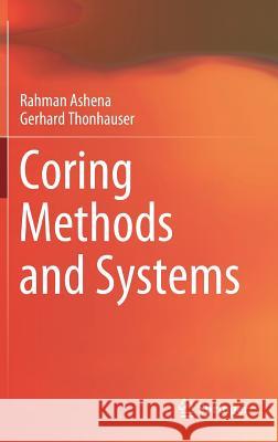 Coring Methods and Systems Rahman Ashena Gerhard Thonhauser 9783319777320 Springer - książka