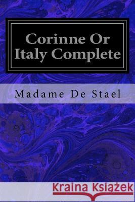 Corinne Or Italy Complete Hill, Isabel 9781533424679 Createspace Independent Publishing Platform - książka