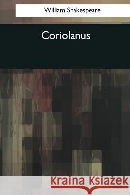 Coriolanus William Shakespeare 9781544078625 Createspace Independent Publishing Platform - książka