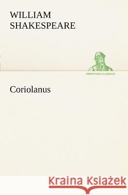 Coriolanus William Shakespeare 9783849169152 tredition GmbH - książka