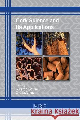 Cork Science and its Applications Sousa, Ricardo 9781945291401 Materials Research Forum LLC - książka