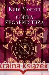 Córka zegarmistrza Kate Morton 9788383618586 Albatros - książka