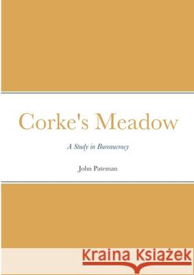 Corke's Meadow John Pateman 9781678071837 Lulu.com - książka