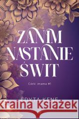 Córki imama T.1 Zanim nastanie świt Edyta Kene 9788368147544 Moje Wydawnictwo - książka