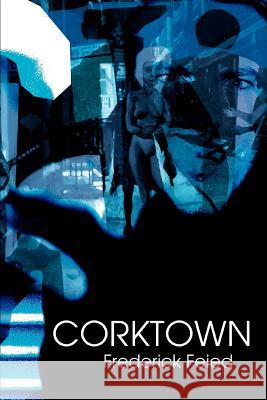Corktown Frederick Feied 9780595305629 iUniverse - książka