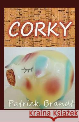 Corky Patrick Brandt 9781511466530 Createspace - książka