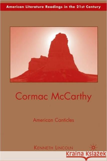 Cormac McCarthy: American Canticles Lincoln, K. 9780230619678 Palgrave MacMillan - książka