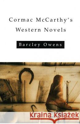 Cormac McCarthy's Western Novels Barcley Owens 9780816519279 University of Arizona Press - książka