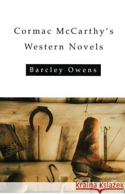 Cormac McCarthy's Western Novels Owens, Barcley 9780816519286 University of Arizona Press - książka