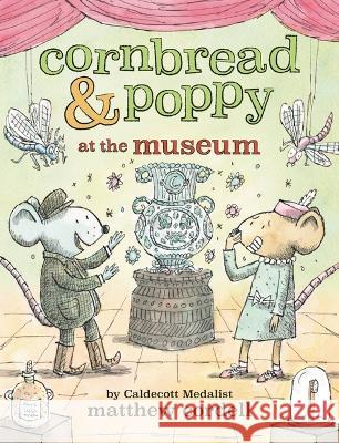 Cornbread & Poppy at the Museum Matthew Cordell 9780316508476 Little Brown and Company - książka