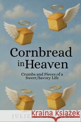 Cornbread in Heaven Julie G. Olmsted 9781637778111 Red Penguin Books - książka