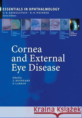 Cornea and External Eye Disease: Corneal Allotransplantation, Allergic Disease and Trachoma Thomas Reinhard, Frank Larkin 9783642070235 Springer-Verlag Berlin and Heidelberg GmbH &  - książka