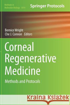 Corneal Regenerative Medicine: Methods and Protocols Wright, Bernice 9781627034319 Humana Press - książka