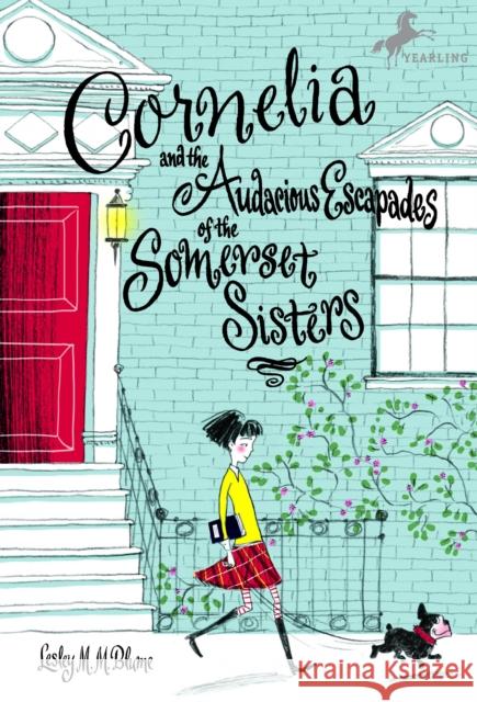 Cornelia and the Audacious Escapades of the Somerset Sisters Lesley M. M. Blume 9780440421108 Yearling Books - książka