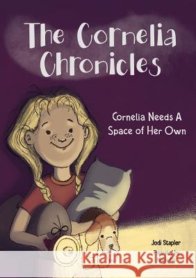 Cornelia Needs A Space of Her Own Jodi Stapler Maria Flo 9781948256261 Willow Moon Publishing - książka