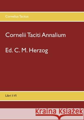 Cornelii Taciti Annalium: Libri I-VI Tacitus, Cornelius 9783752899139 Books on Demand - książka