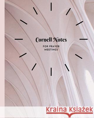 Cornell Notes: for Prayer Meetings Kaye Nutman 9781072586982 Independently Published - książka