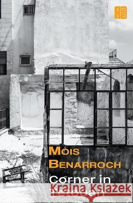 Corner in Tetouan Mois Benarroch   9798223331216 Mois Benarroch - książka