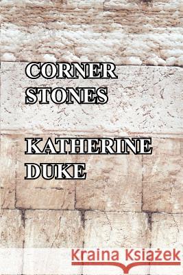 Corner Stones Katherine Duke 9781440428609 Createspace - książka