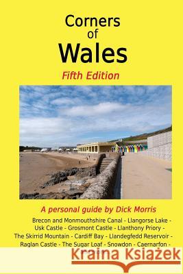 Corners of Wales: All Wales Edition Dick Morris 9781726260640 Createspace Independent Publishing Platform - książka
